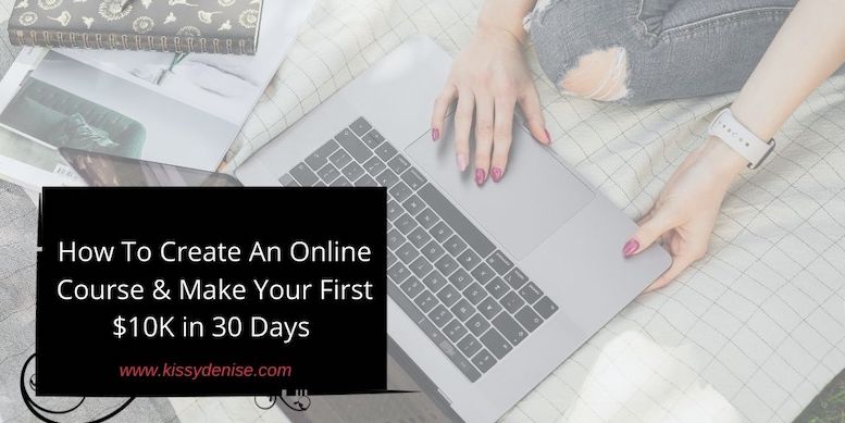 create course make $10K 30 days