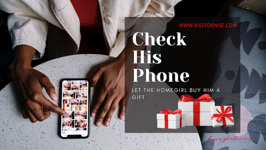 Kissylations: Check His Phone Before You Buy Him Something For Christmas