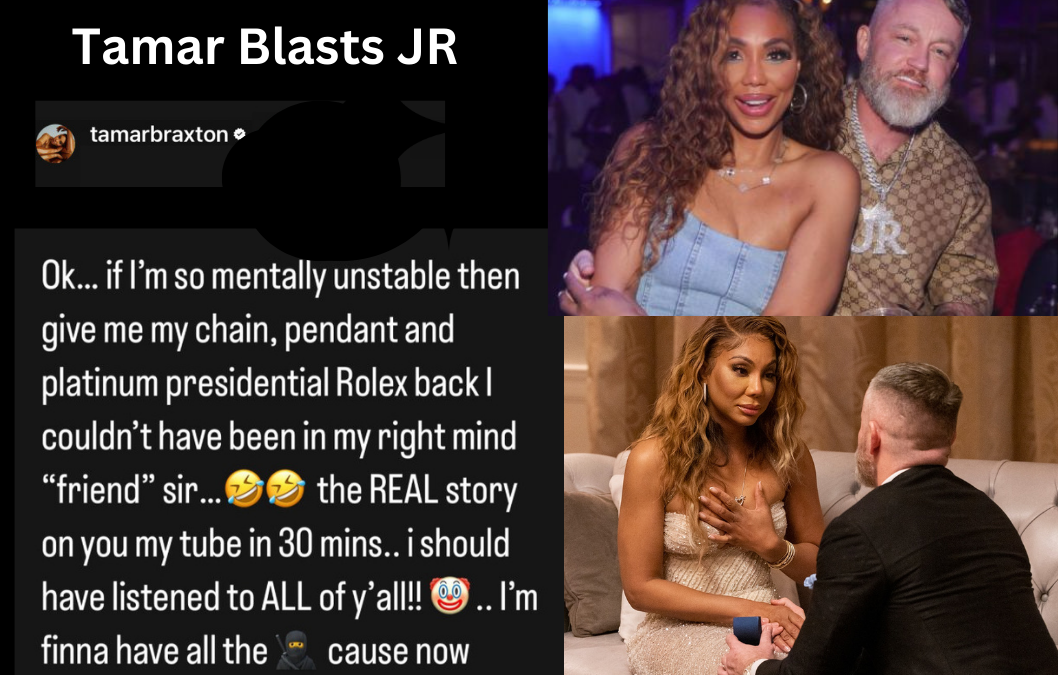 Tamar Blasts J.R. Accusing Him Of Cheating With 25-Year-Old Instagram Model, He Responds Calling Her Delusional